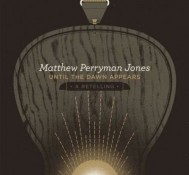 BTS: Until the Dawn Appears: Matthew Perryman Jones